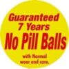 no pilling guaranty, no pill ball warranty